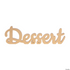 B020: Wedding and Event props Dessert Tabletop Sign Rose Morning